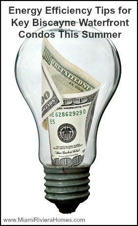 Summer can result to higher electricity costs in your waterfront condos in Key Colony Key Biscayne.