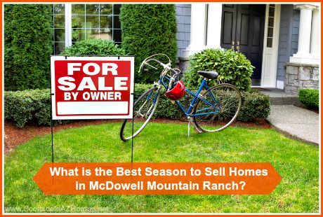 Summer is the best season to sell your McDowell Mountain Ranch homes for sale.