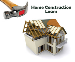 Home Construction Loans